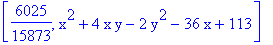 [6025/15873, x^2+4*x*y-2*y^2-36*x+113]